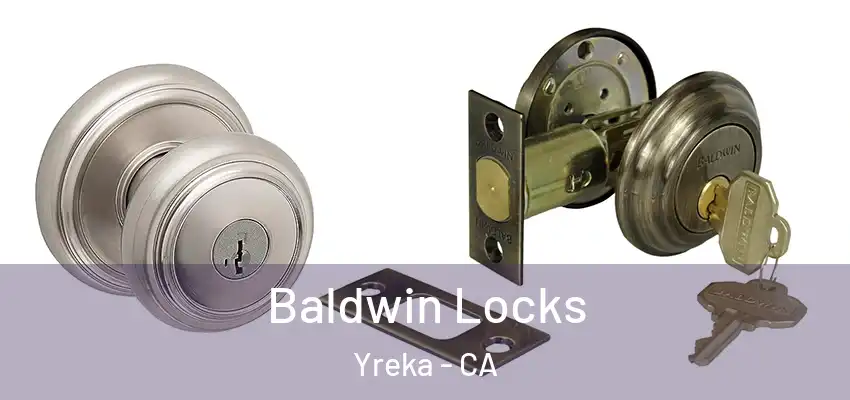  Baldwin Locks Yreka - CA